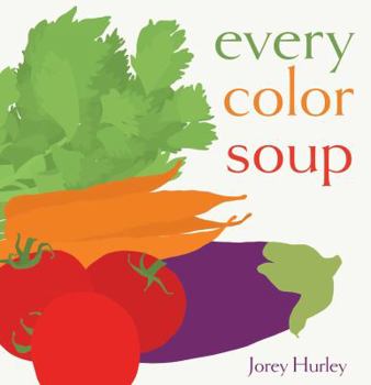 Hardcover Every Color Soup Book