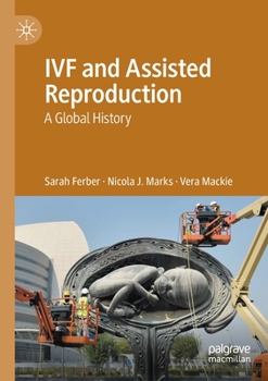Paperback Ivf and Assisted Reproduction: A Global History Book