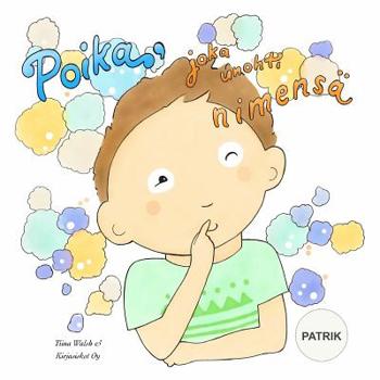Paperback Poika, joka unohti nimensä PATRIK [Finnish] Book