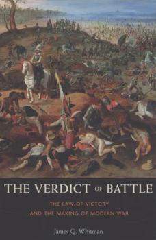 Hardcover The Verdict of Battle: The Law of Victory and the Making of Modern War Book