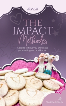 Paperback The IMPACT Method: A guide to help you showcase your Early Years setting and add impact Book