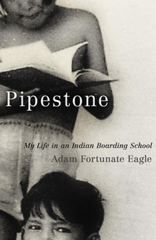Paperback Pipestone: My Life in an Indian Boarding School Book