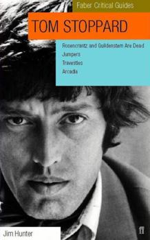 Paperback Tom Stoppard: A Faber Critical Guide: Rosencrantz and Guildenstern Are Dead, Jumpers, Travesties, Arcadia Book