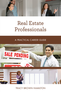 Paperback Real Estate Professionals: A Practical Career Guide Book