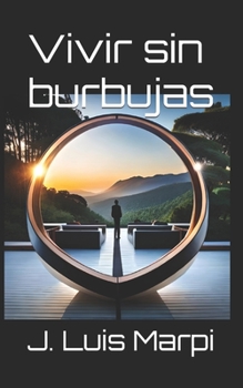 Paperback Vivir sin burbujas [Spanish] Book
