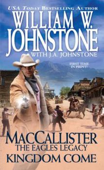 Kingdom Come - Book #5 of the MacCallister: The Eagles Legacy
