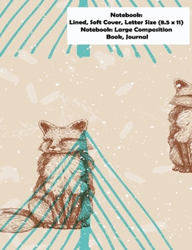 Paperback Notebook: Lined, Soft Cover, Letter Size (8.5 x 11) Notebook: Large Composition Book, Journal: Notebook for school Book