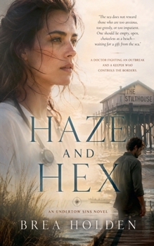 Haze And Hex (Undertow Sins)