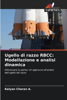 Ugello di razzo RBCC: Modellazione e analisi dinamica (Italian Edition)