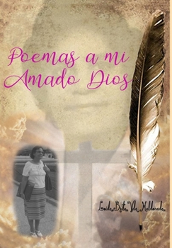 Hardcover Poemas a mi Amado Dios [Spanish] Book