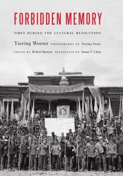 Hardcover Forbidden Memory: Tibet During the Cultural Revolution Book