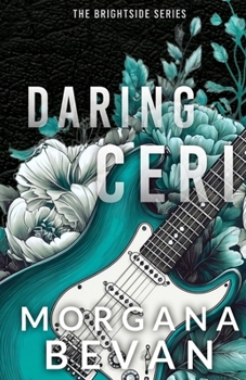 Daring Ceri: A Second Chance Rock Star Romance (Discreet Edition) (True Platinum Discreet)