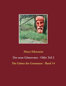 Paperback Der neue Göttervater - Odin Teil 2: Die Götter der Germanen - Band 14 [German] Book