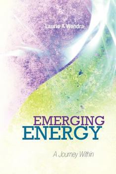 Paperback Emerging Energy: A Journey Within Book
