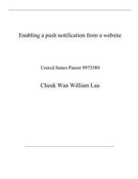 Paperback Enabling a push notification from a website: United States Patent 9973589 Book