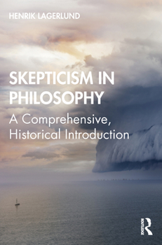 Paperback Skepticism in Philosophy: A Comprehensive, Historical Introduction Book
