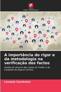 Paperback A importância do rigor e da metodologia na verificação dos factos [Portuguese] Book