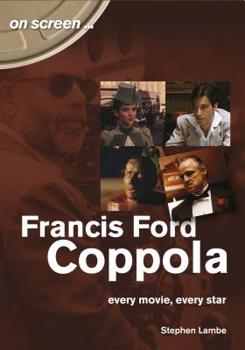 Paperback Frances Ford Coppola: Every Movie, Every Star Book