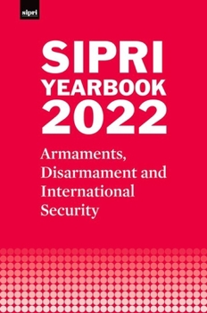 Hardcover Sipri Yearbook 2022: Armaments, Disarmament and International Security Book