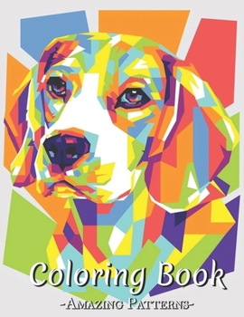 Paperback Beautiful Coloring Book: An Adult Coloring Book Featuring Beautiful Dogs Including And Many More For Stress Relief And Relaxation ( Beagle Colo Book