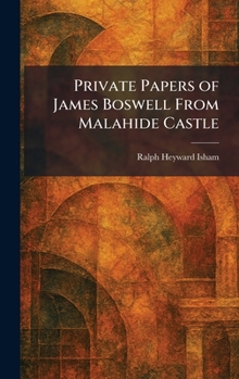Hardcover Private Papers of James Boswell From Malahide Castle Book