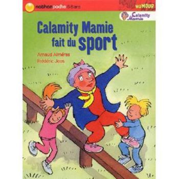Paperback Calamity Mamie fait du sport [French] Book
