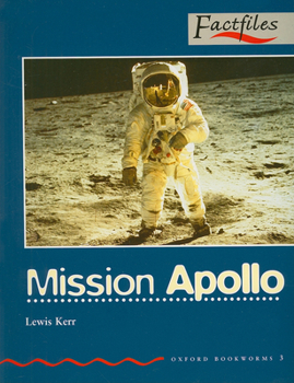 Paperback Oxford Bookworms Factfiles: Stage 3: 1,000 Headwordsmission Apollo Book
