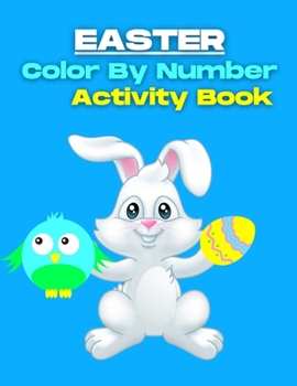 Paperback Easter Color By Number Activity Book: Easter Color By Number Activity Book For Adults 60 Coloring Pages(Best Coloring Pages) Book
