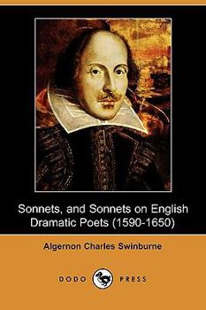 Paperback Sonnets, and Sonnets on English Dramatic Poets (1590-1650) (Dodo Press) Book