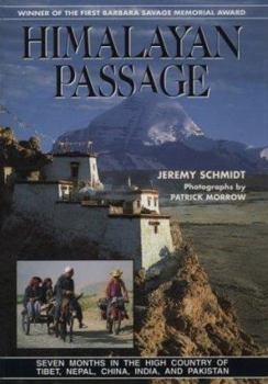 Hardcover Himalayan Passage: Seven Months in the High Country of Tibet, Nepal, China, India, & Pakistan Book