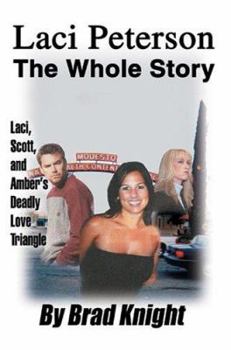 Paperback Laci Peterson: The Whole Story Book