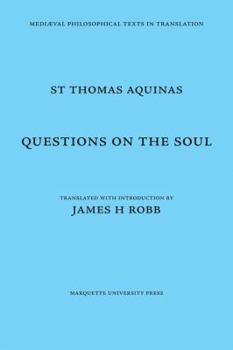 Paperback Questions on the Soul: St. Thomas Aquinas, O.P. (QUAESTIONES DE ANIMA) (English and Latin Edition) Book