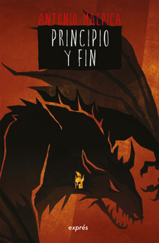 Principio y fin / Beginning and End (El libro de los héroes) (Spanish Edition)