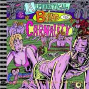 An Alphabetical Ballad of Carnality (A BLAB! Storybook) - Book  of the Blab!