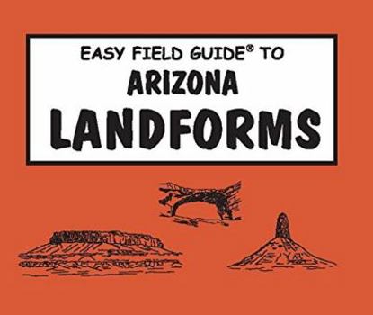 Paperback Easy Field Guide to Arizona Landforms Book