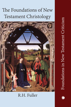 Paperback The Foundations of New Testament Christology Book