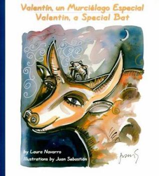 Paperback Valentin, a Special Bat: Valentín, un murciélago especial (English and Spanish Edition) Book