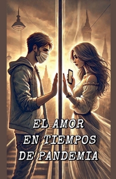 Paperback El Amor En Tiempos de Pandemia [Spanish] Book