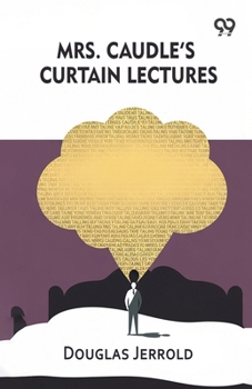 Paperback Mrs. Caudle's Curtain Lectures Book