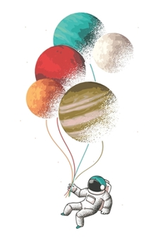 Paperback Terminplaner - Astronaut Flying With Balloons: 120 Seiten - 6 x 9 Zoll (15,24 x 22,86 cm) [German] Book