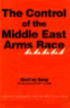 Paperback The Control of the Middle East Arms Race Book