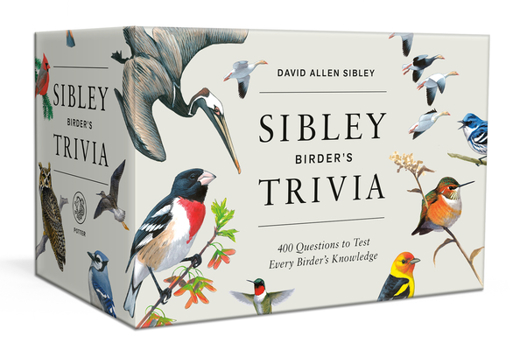 Cards Sibley Birder's Trivia: A Card Game: 400 Questions to Test Every Birder's Knowledge Book