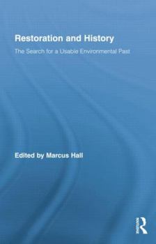 Paperback Restoration and History: The Search for a Usable Environmental Past Book