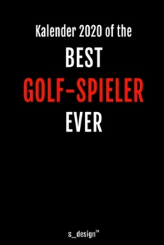 Kalender 2020 für Golf-Spieler: Wochenplaner / Tagebuch / Journal für das ganze Jahr: Platz für Notizen, Planung / Planungen / Planer, Erinnerungen und Sprüche (German Edition)
