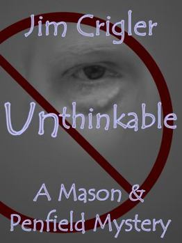 Paperback Unthinkable: A Mason & Penfield Mystery Book