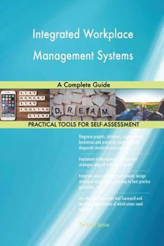 Paperback Integrated Workplace Management Systems A Complete Guide Book