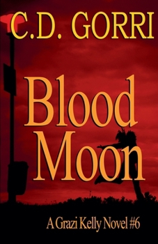 Paperback Blood Moon: A Grazi Kelly Novel 6 Book