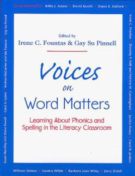 Paperback Voices on Word Matters: Learning about Phonics and Spelling in the Literacy Classroom Book
