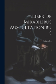 Paperback Liber De Mirabilibus Auscultationibus [Italian] Book