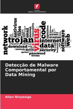 Paperback Detecção de Malware Comportamental por Data Mining [Portuguese] Book